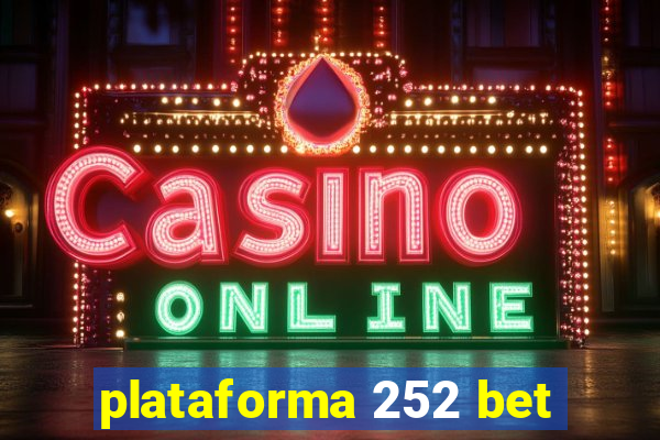 plataforma 252 bet